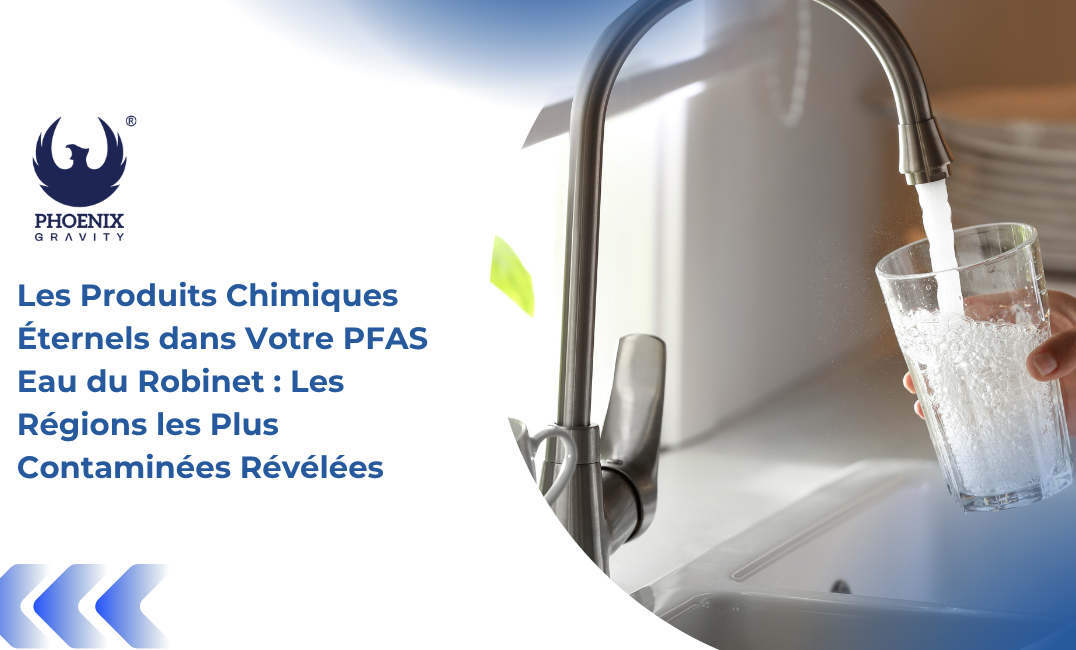Les Produits Chimiques Éternels dans Votre PFAS Eau du Robinet : Les Régions les Plus Contaminées Révélées